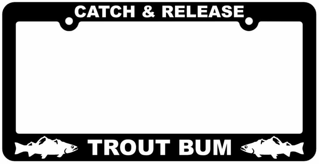 License Plate Frame Fly Fishing "Trout Bum" - Fishing, Fly Fishing